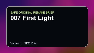 007 First Light Game Customer Remake preview