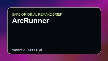 ArcRunner original game remake reference artwork 2