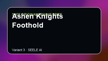 Ashen Knights Foothold original game remake reference artwork 3
