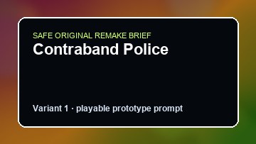 Contraband Police Foundry Factory Custom Game Builder preview