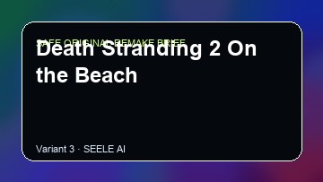 Death Stranding 2 On the Beach original game remake reference artwork 3
