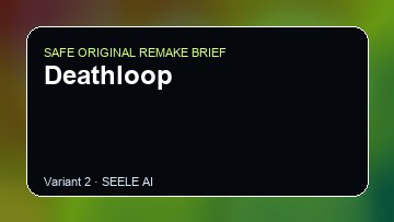 Deathloop original game remake reference artwork 2