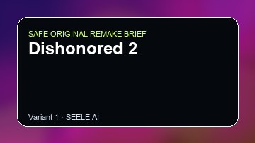 Dishonored 2 Game Customer Remake preview
