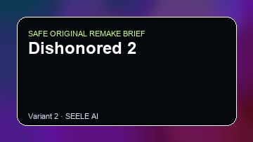 Dishonored 2 original game remake reference artwork 2