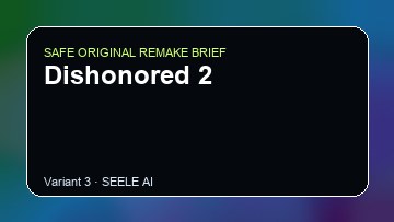 Dishonored 2 original game remake reference artwork 3