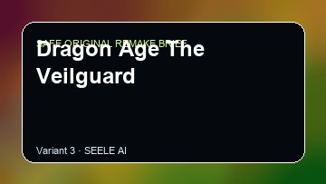 Dragon Age The Veilguard original game remake reference artwork 3