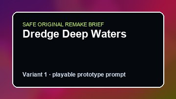 Dredge Deep Waters original dredge deep waters diy game reference artwork 1