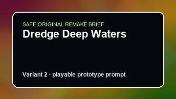 Dredge Deep Waters original dredge deep waters diy game reference artwork 2