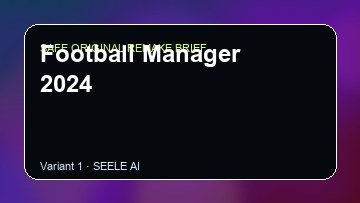Football Manager 2024 Game Customer Remake preview