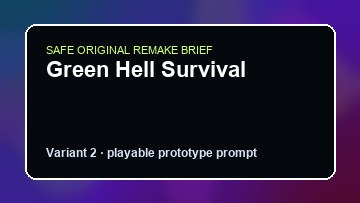 Green Hell Survival original green hell survival custom game reference artwork 2