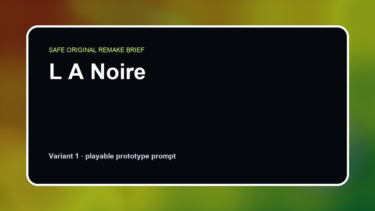 L A Noire original l a noire diy game reference artwork 1