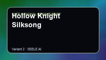 Hollow Knight Silksong original game remake reference artwork 2