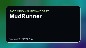MudRunner original game remake reference artwork 2