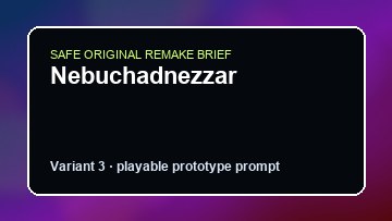 Nebuchadnezzar original nebuchadnezzar custom game reference artwork 3