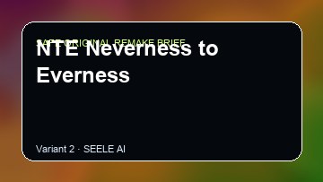 NTE Neverness to Everness original game remake reference artwork 2
