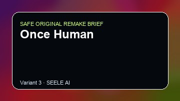 Once Human original game remake reference artwork 3