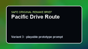Pacific Drive Route original pacific drive route custom game reference artwork 3