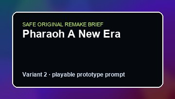 Pharaoh A New Era original pharaoh a new era diy game reference artwork 2