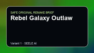 Rebel Galaxy Outlaw original game remake reference artwork 1