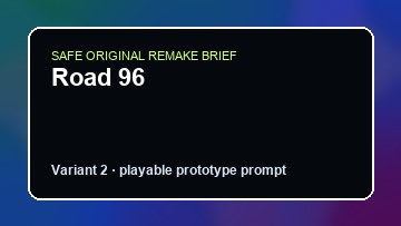Road 96 original road 96 custom game reference artwork 2