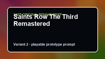 Saints Row The Third Remastered original game remake reference artwork 2