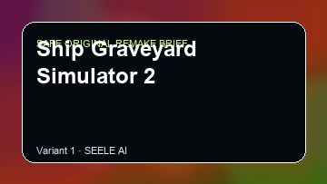 Ship Graveyard Simulator 2 Game Customer Remake preview
