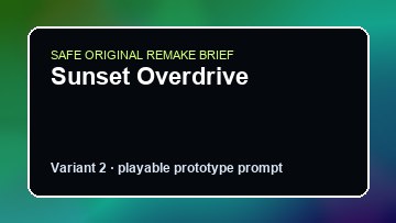 Sunset Overdrive original sunset overdrive custom game reference artwork 2
