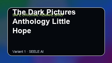 The Dark Pictures Anthology Little Hope Game Customer Remake preview