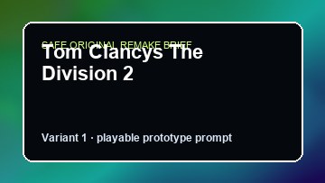 Tom Clancys The Division 2 original tom clancys the division 2 custom game reference artwork 1