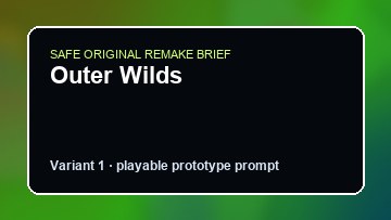 Outer Wilds Game Customer Remake preview