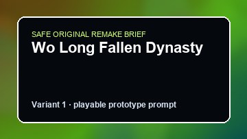 Wo Long Fallen Dynasty Monster Hunter World Custom Game Builder preview