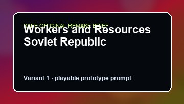 Workers and Resources Soviet Republic original workers and resources soviet republic custom game reference artwork 1