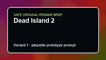 Dead Island 2 Dying Light 2 DIY Game Maker preview