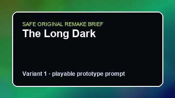 The Long Dark original the long dark diy game reference artwork 1