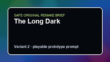 The Long Dark original the long dark diy game reference artwork 2