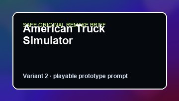 American Truck Simulator original american truck simulator diy game reference artwork 2