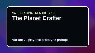 The Planet Crafter original the planet crafter diy game reference artwork 2