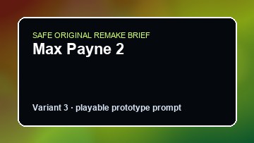 Max Payne 2 original max payne 2 diy game reference artwork 3