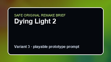 Dying Light 2 original dying light 2 diy game reference artwork 3