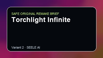 Torchlight Infinite original game remake reference artwork 2