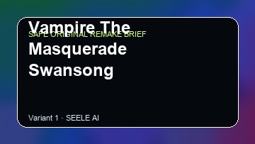 Vampire The Masquerade Swansong original game remake reference artwork 1