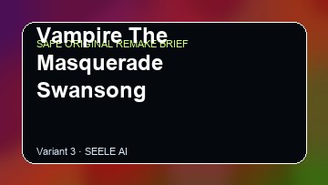Vampire The Masquerade Swansong original game remake reference artwork 3