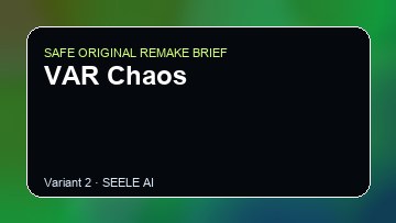 VAR Chaos original game remake reference artwork 2