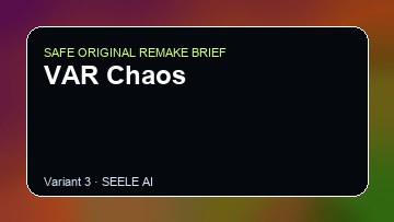 VAR Chaos original game remake reference artwork 3