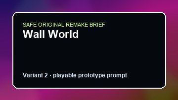 Wall World original wall world custom game reference artwork 2