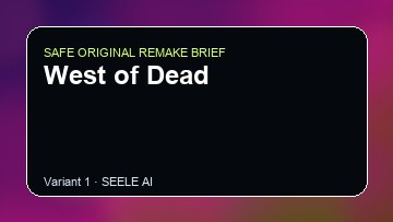 West of Dead Game Customer Remake preview