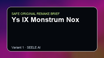 Ys IX Monstrum Nox original game remake reference artwork 1